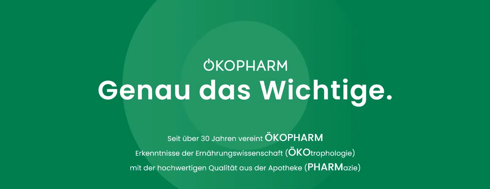 ÖKOPHARM - Genau das Wichtige